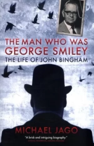 Image of The man who was George Smiley by Michael Jago