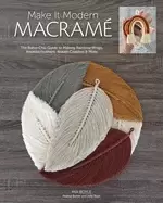 Image of make it modern macram the boho chic guide to making rainbow wraps knotted f