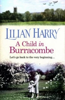 Image of A Child in Burracombe by Lilian Harry Hardback