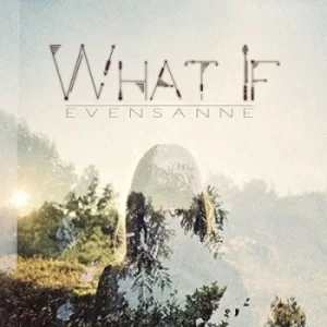 image of What If by EvenSanne CD Album