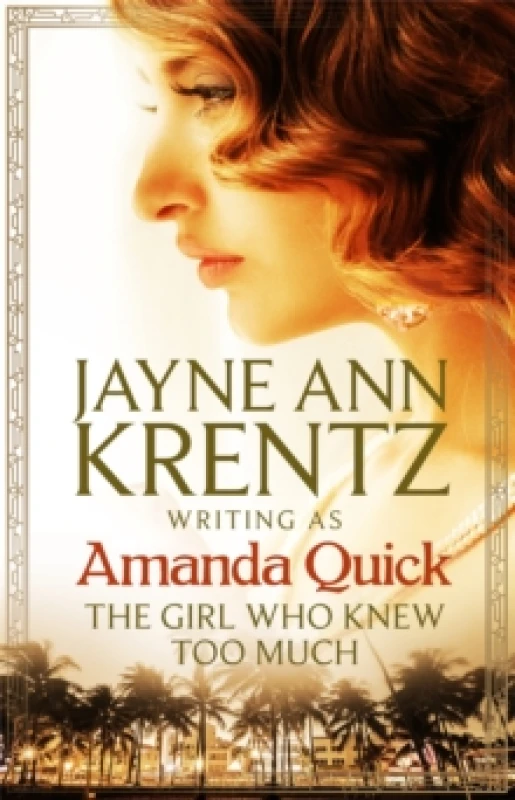 Image of The Girl Who Knew Too Much. Paperback. By Amanda Quick, Jayne Ann Krentz Books
