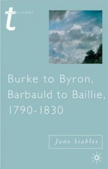 Image of Burke to Byron Barbauld to Baillie 1790-1830 by Jane Stabler Book
