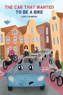 Image of The Car That Wanted to be a Bike