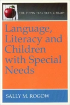 Image of Language Literacy and Children with Special Needs by Saly Rogow Paperback