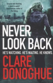 Image of Never Look Back by Clare Donoghue Paperback
