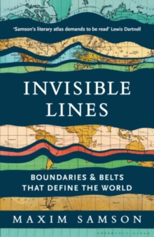 Image of Invisible Lines : Boundaries and Belts That Define the World Paperback / softback