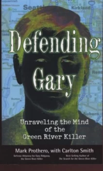 Image of Defending Gary by Mark Prothero Paperback