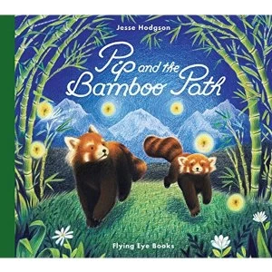 Image of Pip and the Bamboo Path Hardback 2019