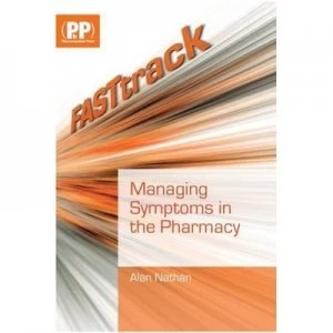 Image of Managing Symptoms in the Pharmacy by Mr Alan Nathan Book