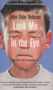 Image of Look Me in the Eye by John Elder Robison Hardback