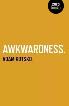 Image of Awkwardness - An Essay