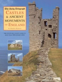 Image of Castles and Ancient Monuments of England by Damien Noonan and Daily Telegraph Paperback