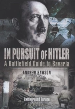 Image of In Pursuit of Hitler by Andrew Rawson Hardback