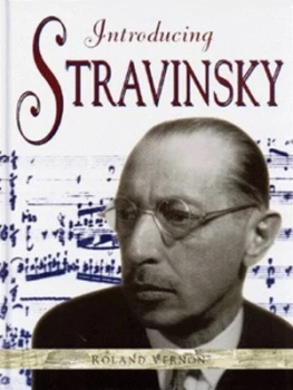 Image of Introducing Stravinsky by Roland Vernon Hardback