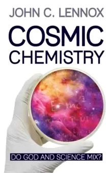 Image of Cosmic Chemistry : Do God and Science Mix?