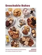 Image of snackable bakes 100 easy peasy recipes for exceptionally scrumptious sweets