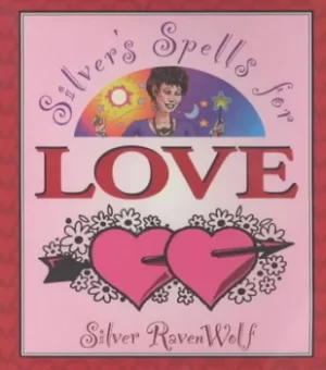 Image of Silvers spells for love by Silver RavenWolf