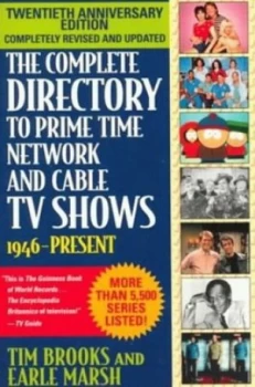 Image of The Complete Directory to Prime Time Network and Cable TV Shows 1946-Present by Tim Brooks and Earle Marsh Book