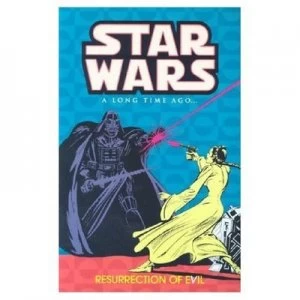 Image of Star Wars a Long Time Ago Volume 3 Resurrection of Evil Paperback