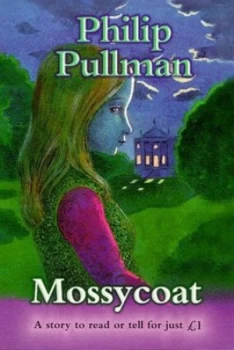 Image of Mossycoat by Philip Pullman Paperback