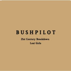 Image of Bushpilot - 21st Century Breakdown Limited Edition Vinyl