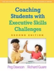 Image of Coaching Students with Executive Skills Challenges, Second Edition