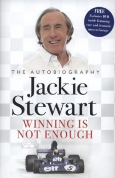Image of Winning Is Not Enough by Sir Jackie Stewart Hardback