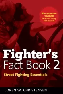 Image of Fighter's Fact Book 2 : Street Fighting Essentials