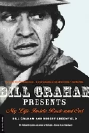 Image of bill graham presents my life inside rock and out