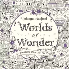 Image of Worlds of Wonder : A Colouring Book for the Curious