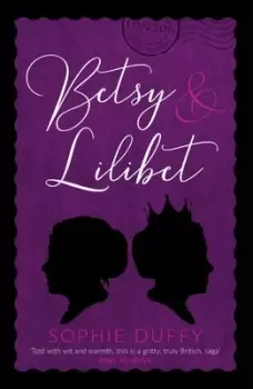Image of Betsy and Lilibet by Sophie Duffy