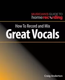 Image of How to Record and Mix Great Vocals