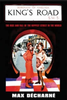 Image of Kings Road by Max Decharne Hardback