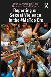 Image of Reporting on Sexual Violence in the #MeToo Era