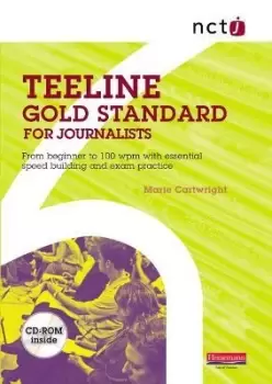 Image of NCTJ Teeline Gold Standard for Journalists by Marie Cartwright