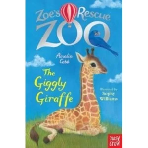 Image of Zoe's Rescue Zoo: The Giggly Giraffe