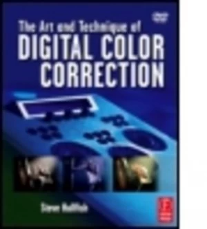 Image of The Art and Technique of Digital Color Correction by Steve Hullfish Book