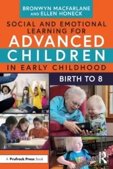Image of Social and Emotional Learning for Advanced Children in Early Childhood : Birth to 8