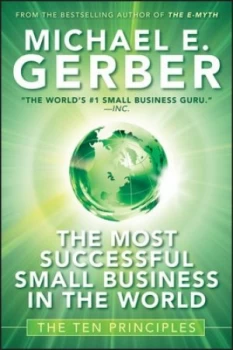 Image of The Most Successful Small Business in the World by Michael E. Gerber Hardback