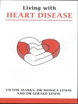 Image of Living with Heart Disease by Victor Marks and Monica Lewis and Gerald Lewis Paperback