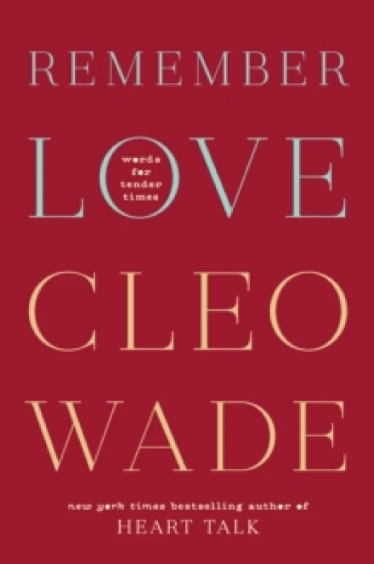 Image of Remember Love : Words for Tender Times Hardback