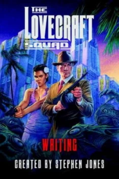 Image of The Lovecraft Squad by Stephen Jones Hardback