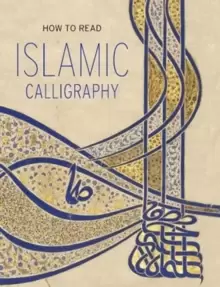 Image of How to Read Islamic Calligraphy