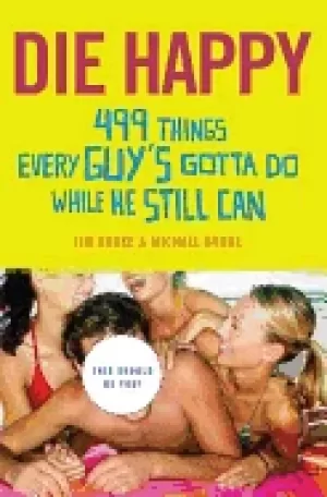 Image of 499 things every guys gotta do while he still can