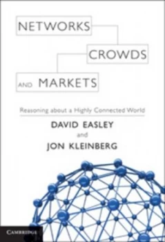 Image of Networks Crowds and Markets by David Easley Hardback