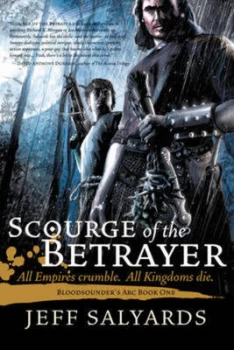 Image of Scourge of the Betrayer by Jeff Salyards Hardback
