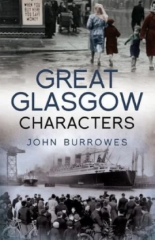 Image of Great Glasgow Characters by John Burrowes Paperback