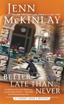 Image of Better Late Than Never by Jenn McKinlay
