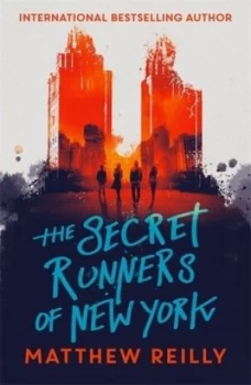 Image of The secret runners of New York by Matthew Reilly