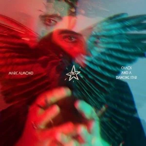 Image of Chaos and a Dancing Star by Marc Almond CD Album